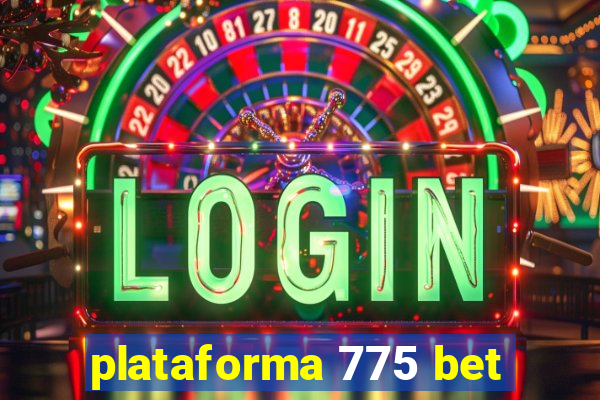 plataforma 775 bet